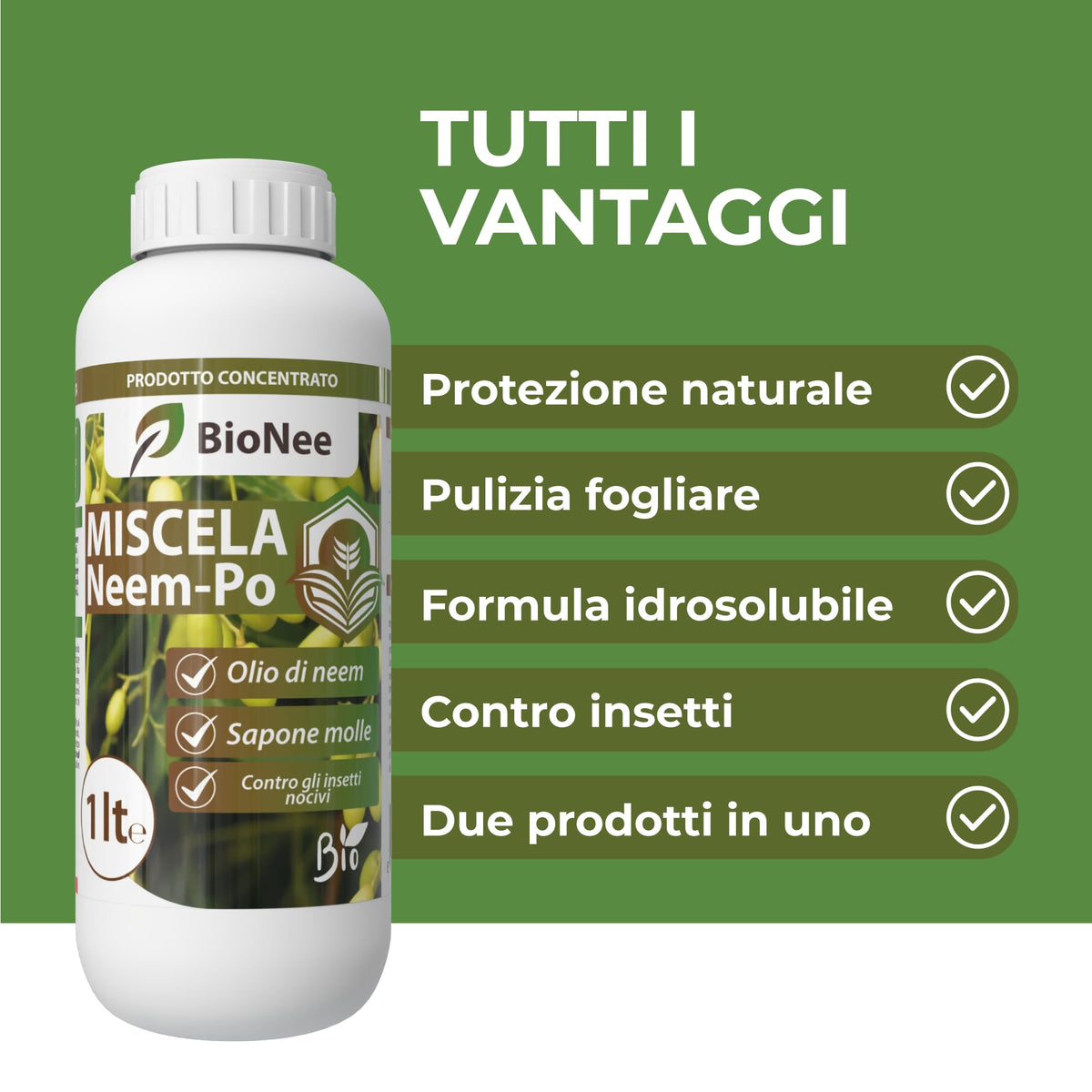 Miscela Neem-Po per Piante Biologico | Olio di Neem + Sapone molle di potassio Solubile Ottimo Contro le Avversità Esterne di Orto, Prato e Giardino 1 lt